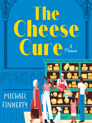 cover image of The Cheese Cure